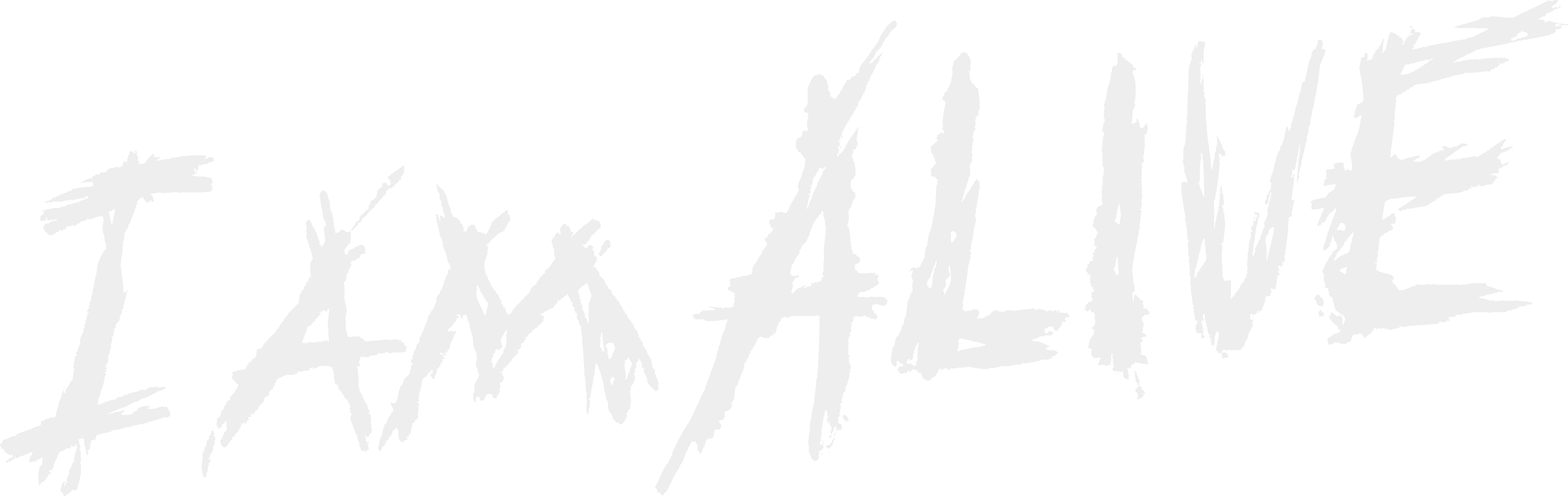 I Am Alive